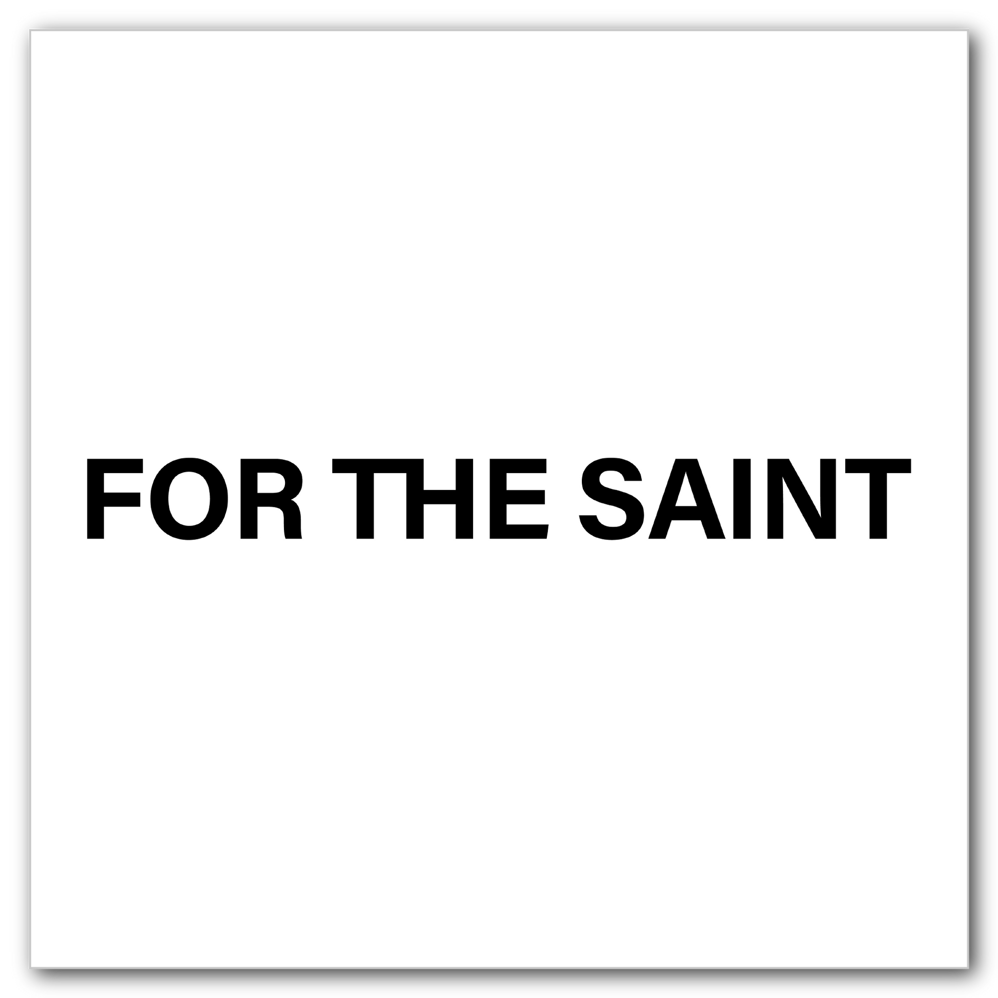 For the Saint
