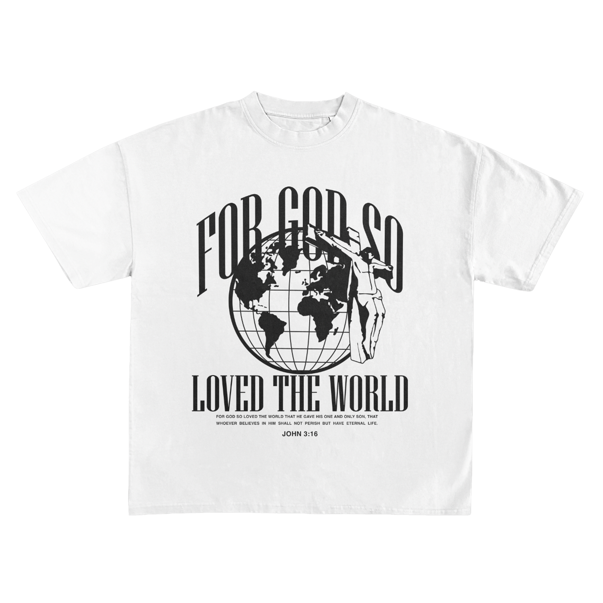 For God So Loved The World T-Shirt